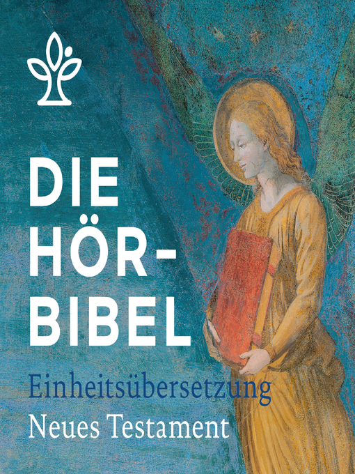 Title details for Die Hörbibel--Einheitsübersetzung by Anonymus - Available